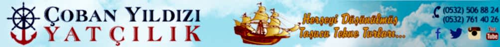 Mersin Çobanyıldızı Yatçılık, Mersin Yat Turları , Mersin Tekne turları , Taşucu Yat Turları, Taşucu tekne turları, boğsak, tisan, yat, tur, günübirlik tekne turlari
